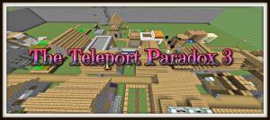 下载 The Teleport Paradox 3 对于 Minecraft 1.11